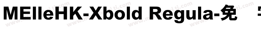 MElleHK-Xbold Regula字体转换